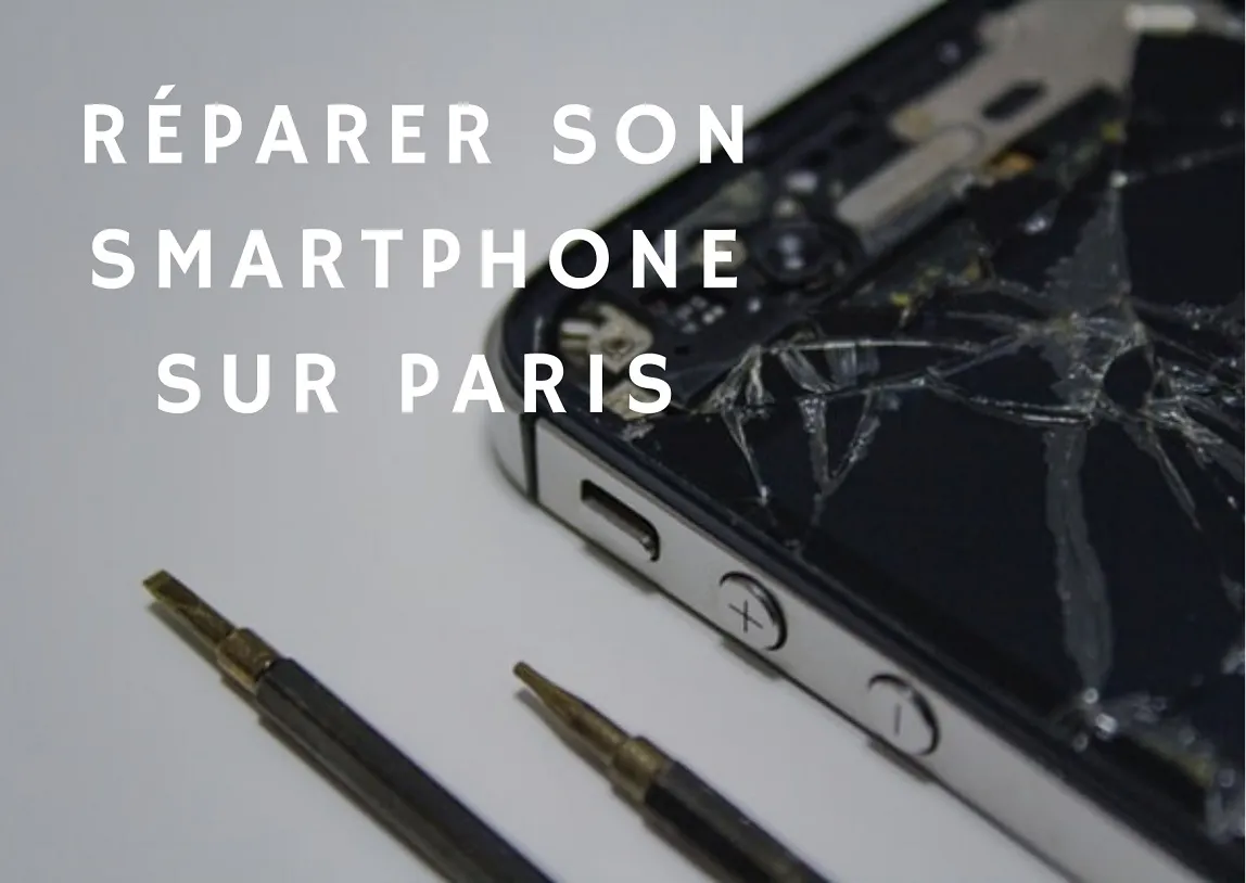 Trouver un bon réparateur de portable et de smartphone à Paris